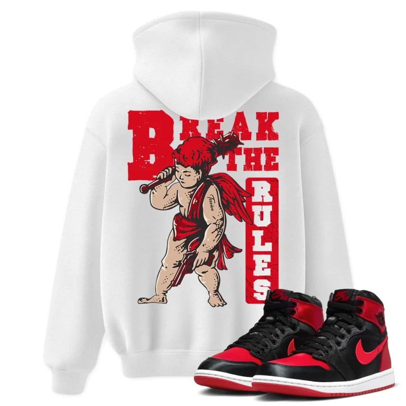 TeeVivo Hoodie Match Air Jordan 1 High OG Satin Bred Break the rules – Air Jordan 1 Hoodie, AJ1 Hoodie