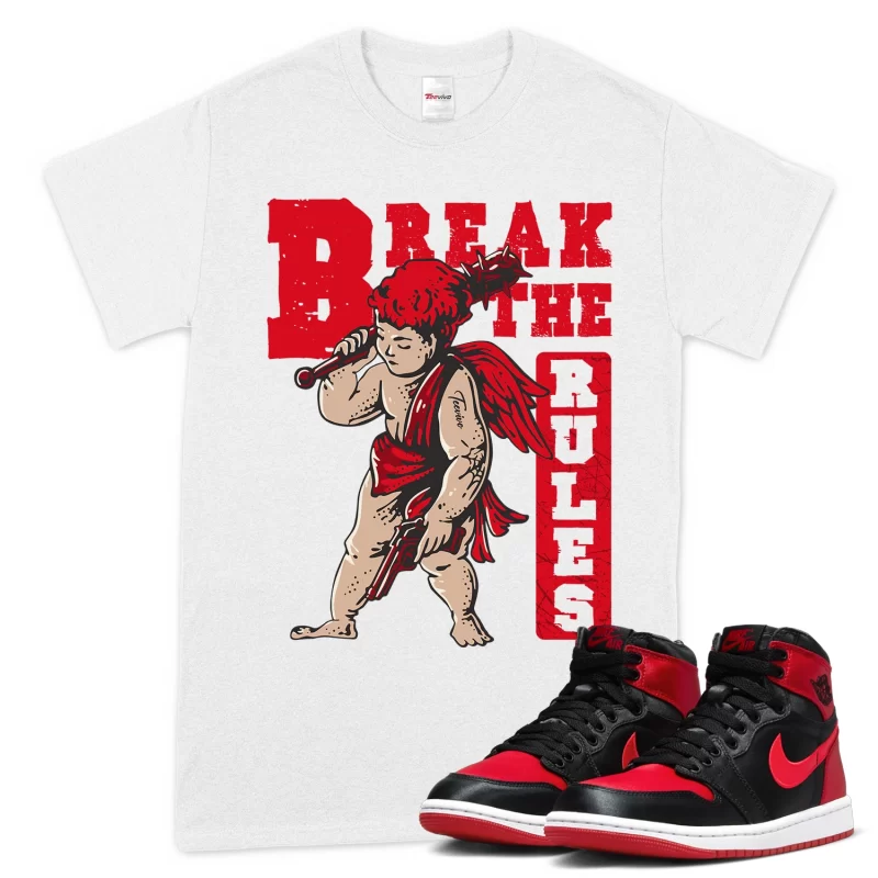 TeeVivo T-Shirt Match Air Jordan 1 High OG Satin Bred Break the rules – Air Jordan 1 Shirt, AJ1 Shirt