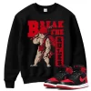 TeeVivo Sweatshirt Match Air Jordan 1 High OG Satin Bred Break the rules – Air Jordan 1 Sweatshirt, AJ1 Sweatshirt