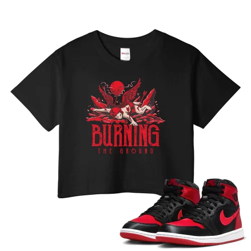 TeeVivo Crop Top Match Air Jordan 1 High OG Satin Bred Burning the ground – Air Jordan 1 Crop Top, AJ1 Crop Top