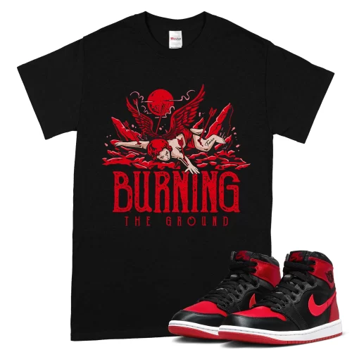 TeeVivo T-Shirt Match Air Jordan 1 High OG Satin Bred Burning the ground – Air Jordan 1 Shirt, AJ1 Shirt