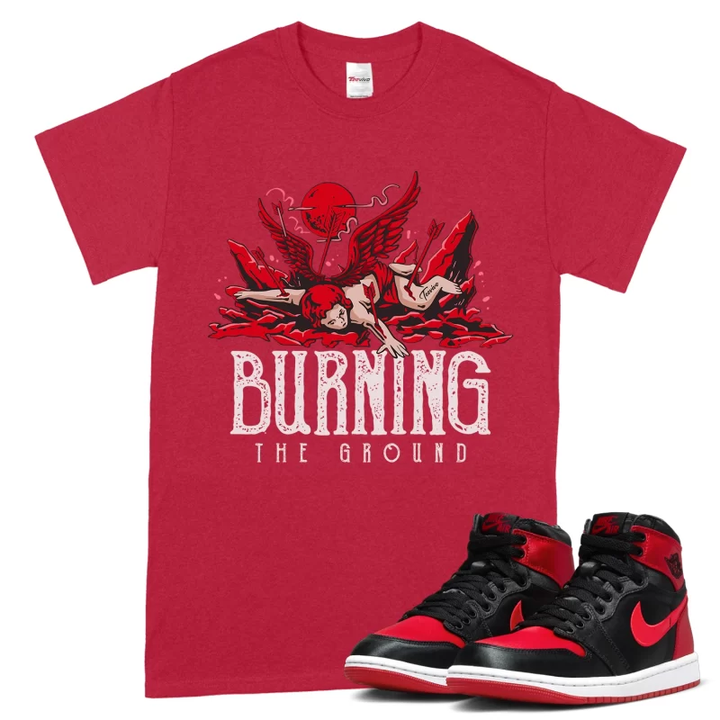 TeeVivo T-Shirt Match Air Jordan 1 High OG Satin Bred Burning the ground – Air Jordan 1 Shirt, AJ1 Shirt