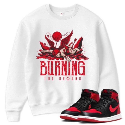 TeeVivo Sweatshirt Match Air Jordan 1 High OG Satin Bred Burning the ground – Air Jordan 1 Sweatshirt, AJ1 Sweatshirt