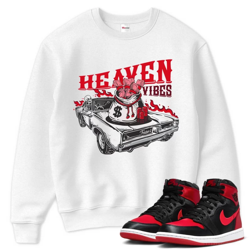 TeeVivo Sweatshirt Match Air Jordan 1 High OG Satin Bred Heaven vibes – Air Jordan 1 Sweatshirt, AJ1 Sweatshirt