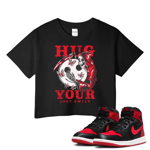 TeeVivo Crop Top Match Air Jordan 1 High OG Satin Bred Hug your lost smile – Air Jordan 1 Crop Top, AJ1 Crop Top