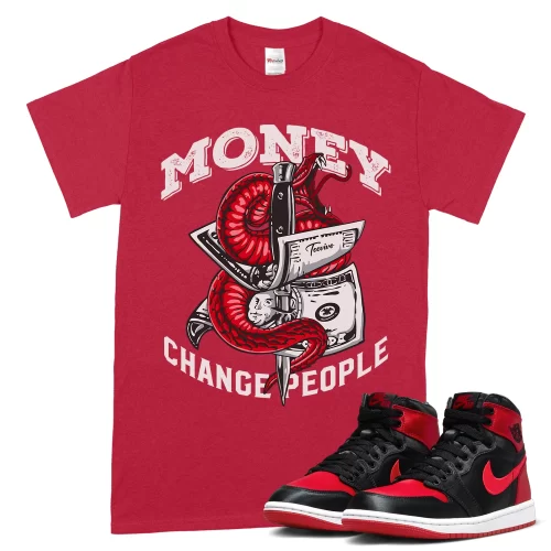 TeeVivo T-Shirt Match Air Jordan 1 High OG Satin Bred Money change people – Air Jordan 1 Shirt, AJ1 Shirt