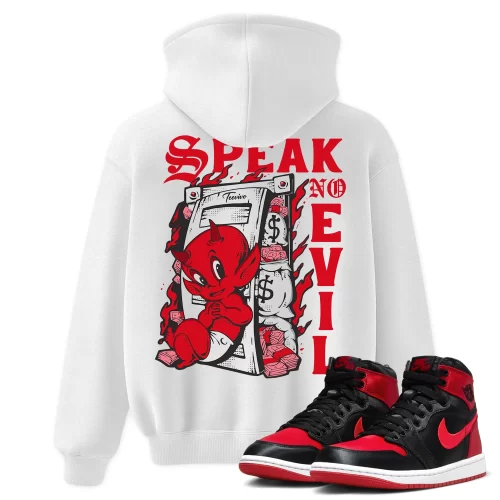 TeeVivo Hoodie Match Air Jordan 1 High OG Satin Bred Speak no evil – Air Jordan 1 Hoodie, AJ1 Hoodie