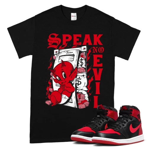 TeeVivo T-Shirt Match Air Jordan 1 High OG Satin Bred Speak no evil – Air Jordan 1 Shirt, AJ1 Shirt
