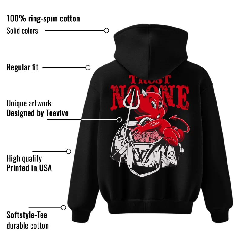 TeeVivo Hoodie Match Air Jordan 1 High OG Satin Bred Trust no one – Air Jordan 1 Hoodie, AJ1 Hoodie