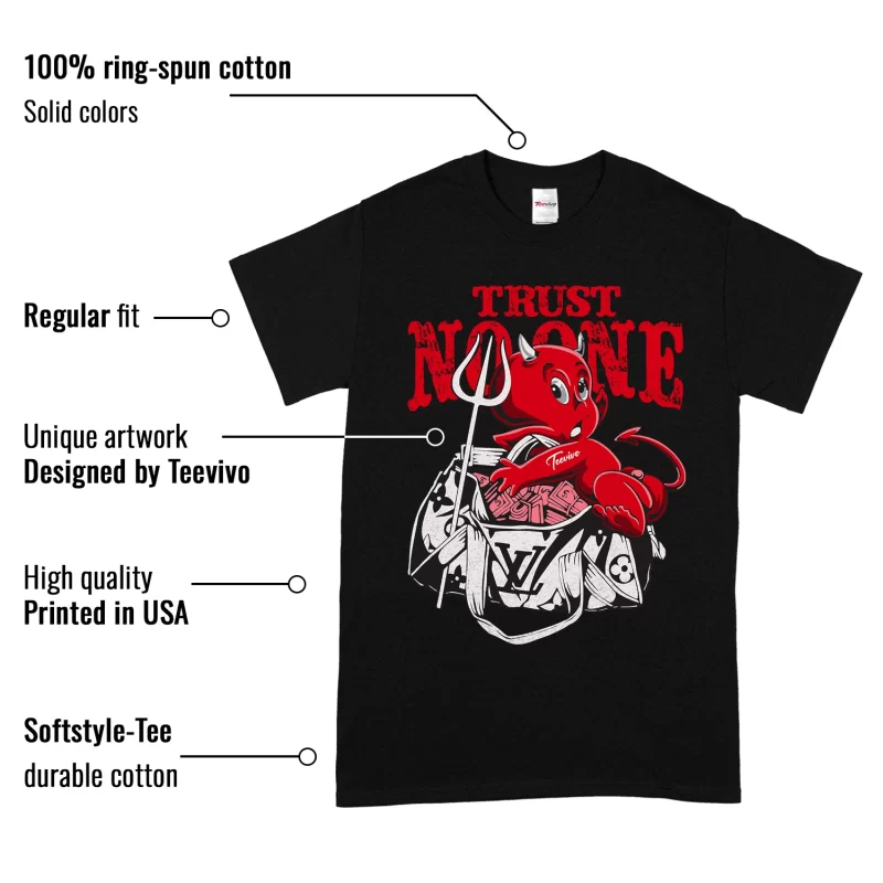 TeeVivo T-Shirt Match Air Jordan 1 High OG Satin Bred Trust no one – Air Jordan 1 Shirt, AJ1 Shirt