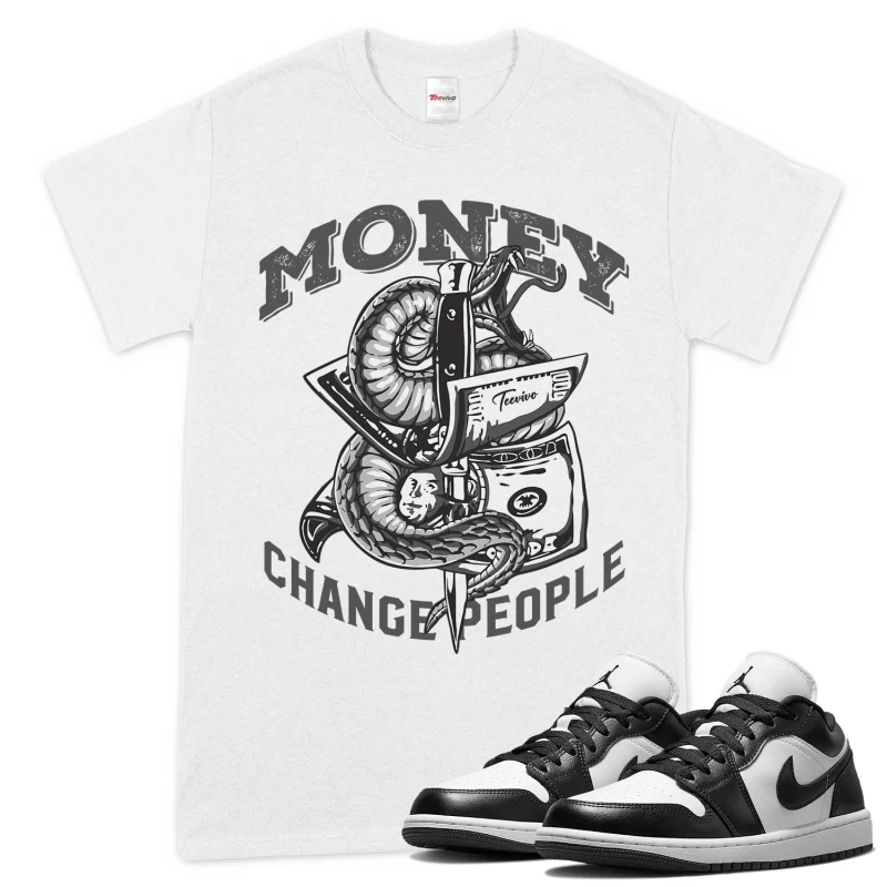 TeeVivo T-Shirt Match Air Jordan 1 Low Panda Money change people – Air Jordan 1 Shirt, AJ1 Shirt