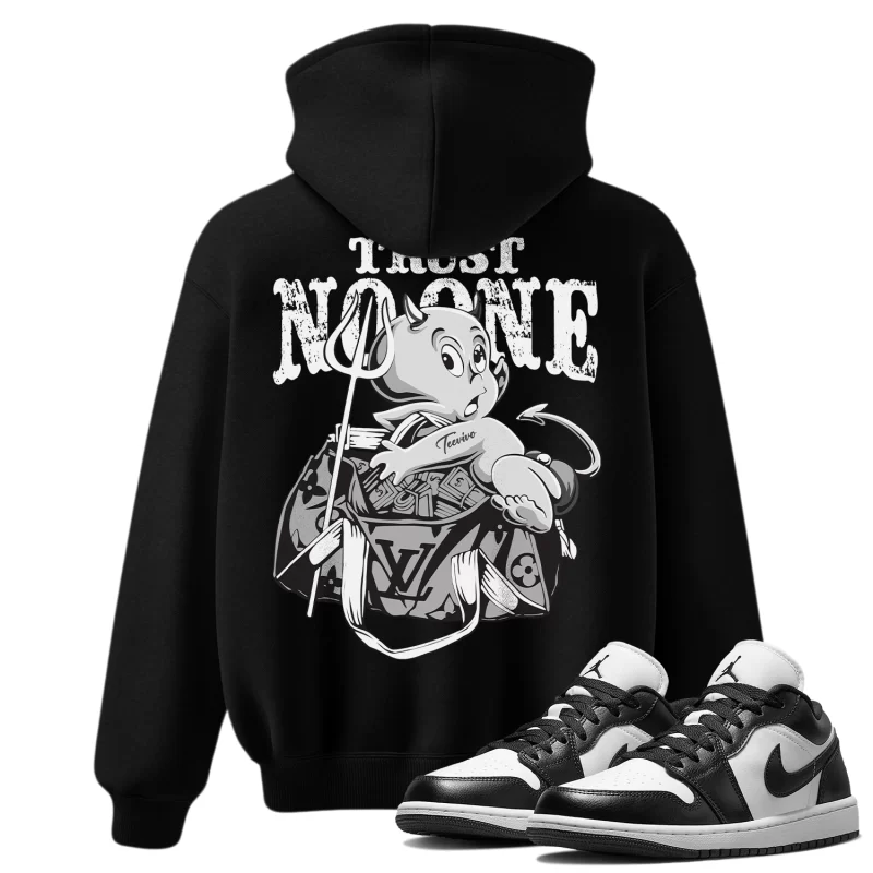 TeeVivo Hoodie Match Air Jordan 1 Low Panda Trust no one – Air Jordan 1 Hoodie, AJ1 Hoodie
