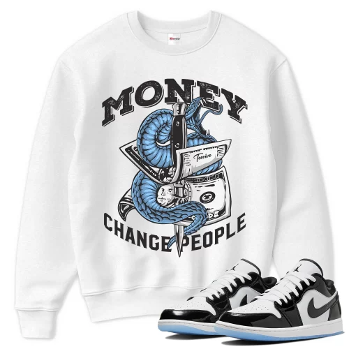 TeeVivo Sweatshirt Match Air Jordan 1 Low SE Concord Money change people – Air Jordan 1 Sweatshirt, AJ1 Sweatshirt