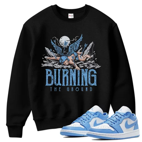 TeeVivo Sweatshirt Match Air Jordan 1 Low UNC Burning the ground – Air Jordan 1 Sweatshirt, AJ1 Sweatshirt