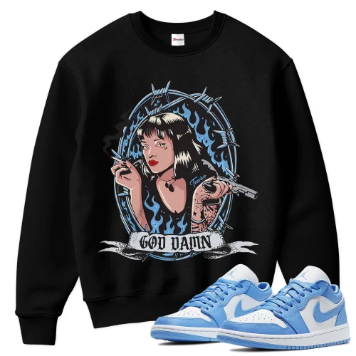 TeeVivo Sweatshirt Match Air Jordan 1 Low UNC God Daaamn – Air Jordan 1 Sweatshirt, AJ1 Sweatshirt