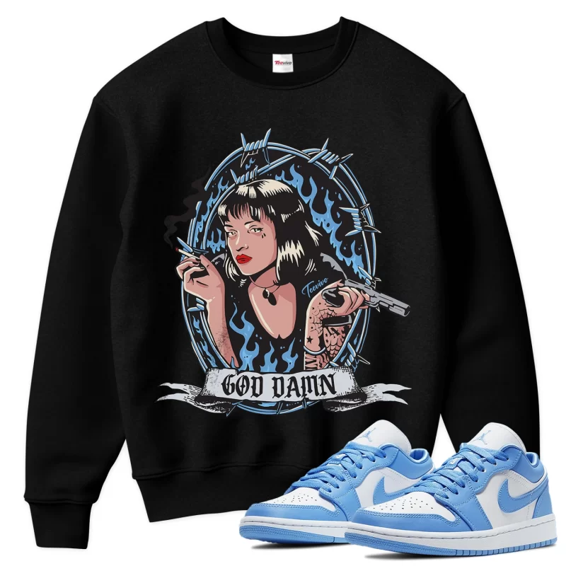 TeeVivo Sweatshirt Match Air Jordan 1 Low UNC God Daaamn – Air Jordan 1 Sweatshirt, AJ1 Sweatshirt