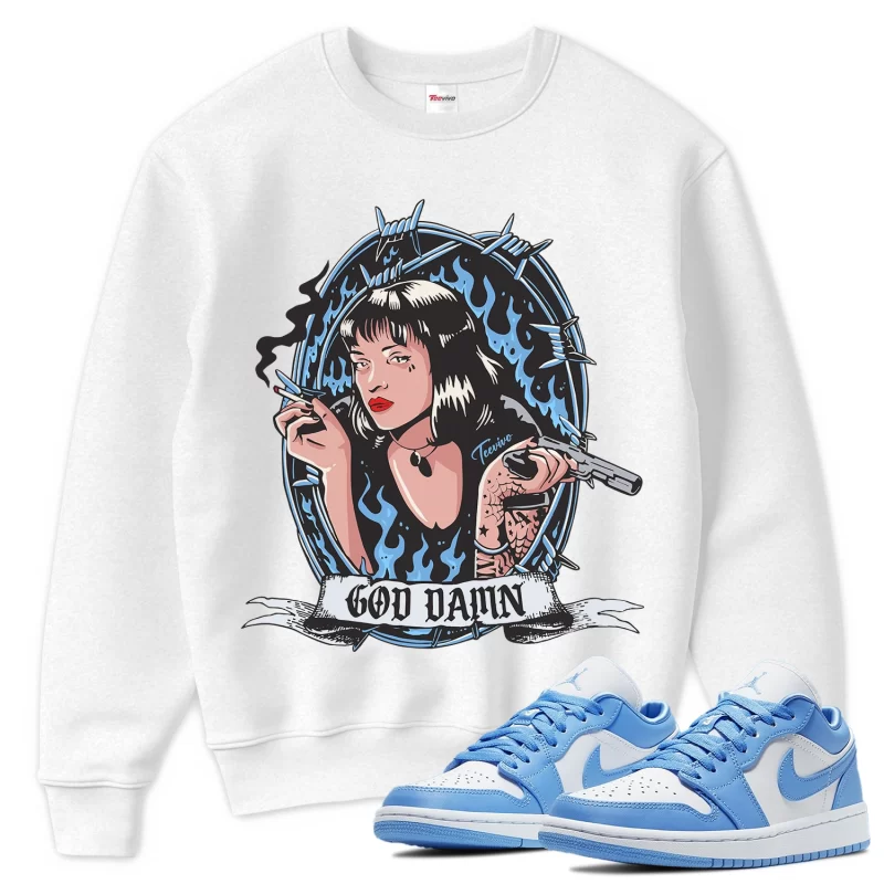 TeeVivo Sweatshirt Match Air Jordan 1 Low UNC God Daaamn – Air Jordan 1 Sweatshirt, AJ1 Sweatshirt
