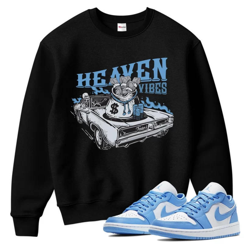 TeeVivo Sweatshirt Match Air Jordan 1 Low UNC Heaven vibes – Air Jordan 1 Sweatshirt, AJ1 Sweatshirt