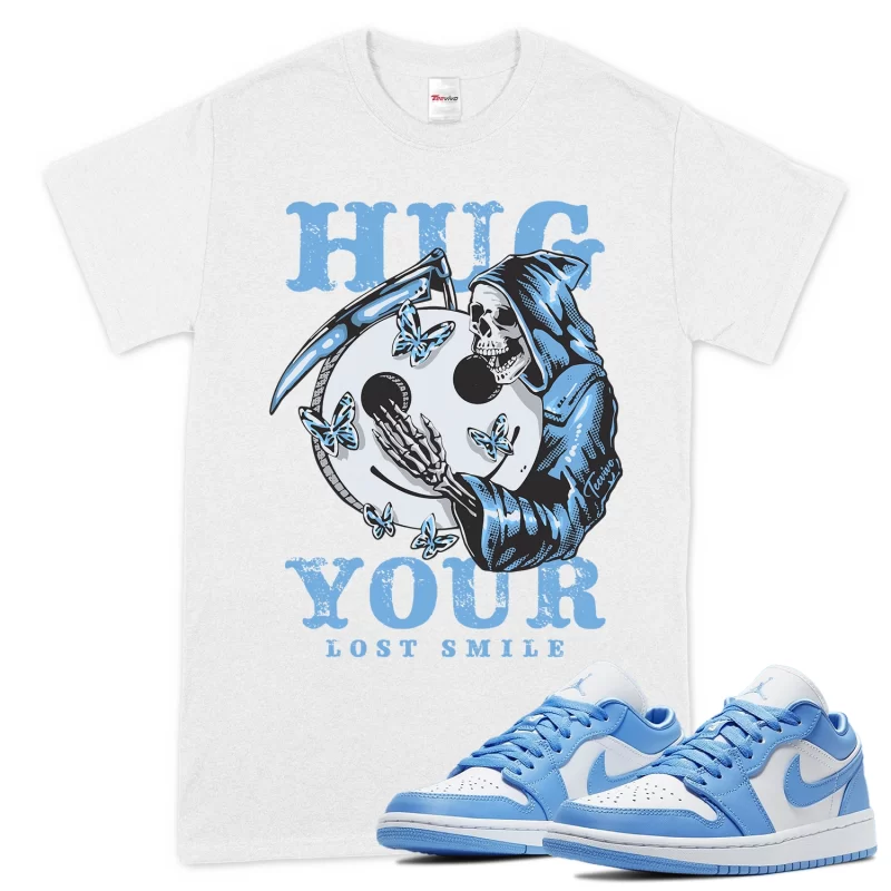 TeeVivo T-Shirt Match Air Jordan 1 Low UNC Hug your lost smile – Air Jordan 1 Shirt, AJ1 Shirt