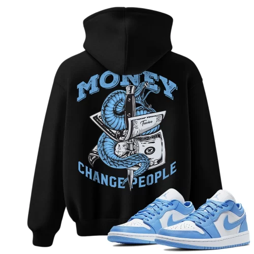TeeVivo Hoodie Match Air Jordan 1 Low UNC Money change people – Air Jordan 1 Hoodie, AJ1 Hoodie