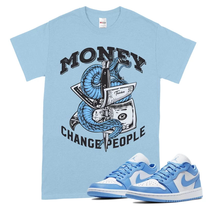 TeeVivo T-Shirt Match Air Jordan 1 Low UNC Money change people – Air Jordan 1 Shirt, AJ1 Shirt
