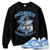 TeeVivo Sweatshirt Match Air Jordan 1 Low UNC Money change people – Air Jordan 1 Sweatshirt, AJ1 Sweatshirt