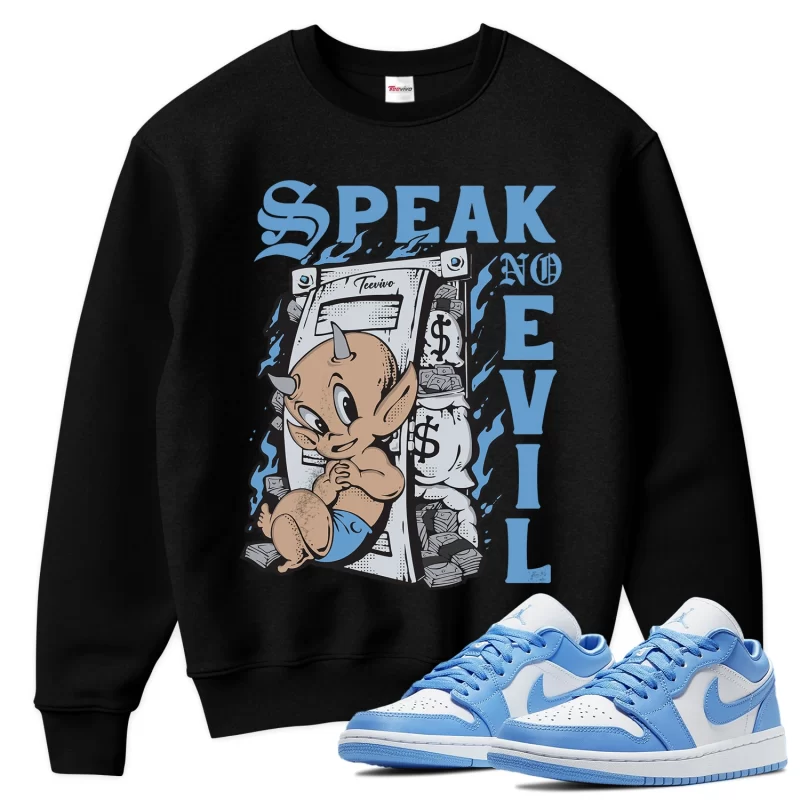 TeeVivo Sweatshirt Match Air Jordan 1 Low UNC Speak no evil – Air Jordan 1 Sweatshirt, AJ1 Sweatshirt