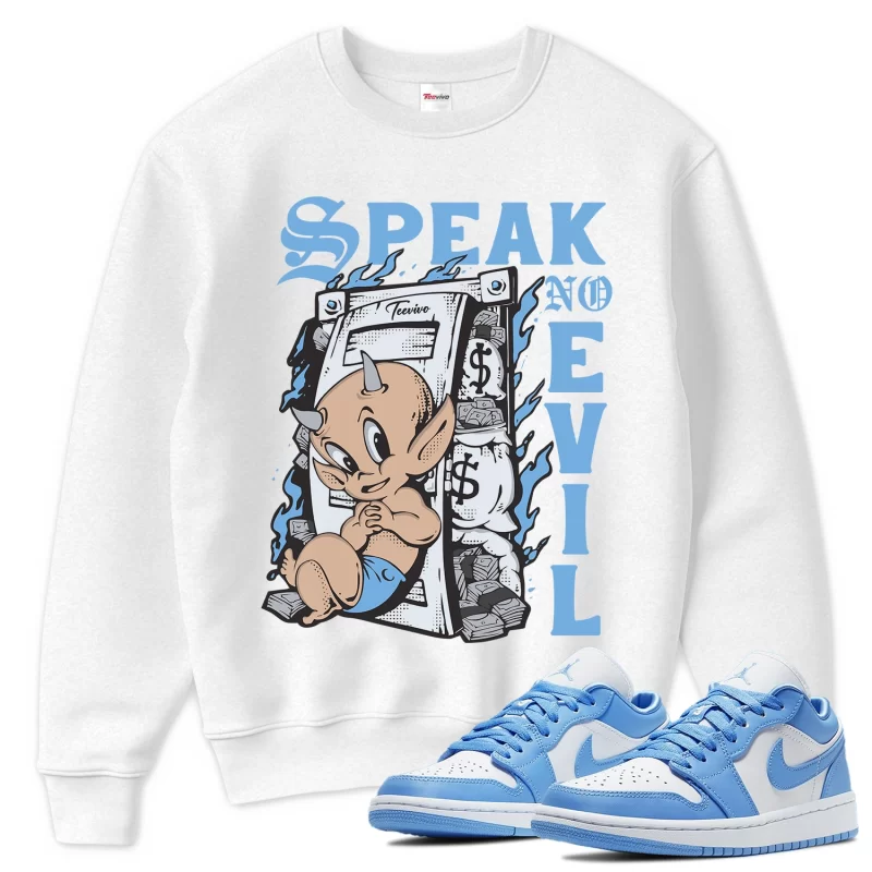 TeeVivo Sweatshirt Match Air Jordan 1 Low UNC Speak no evil – Air Jordan 1 Sweatshirt, AJ1 Sweatshirt