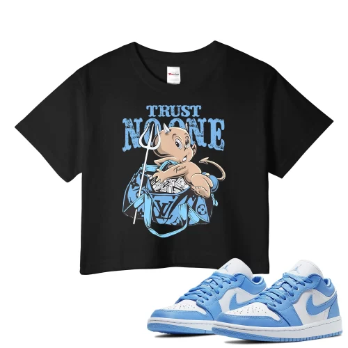TeeVivo Crop Top Match Air Jordan 1 Low UNC Trust no one – Air Jordan 1 Crop Top, AJ1 Crop Top