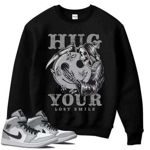 TeeVivo Sweatshirt Match Air Jordan 1 Mid Light Smoke Grey Hug your lost smile – Air Jordan 1 Sweatshirt, AJ1 Sweatshirt