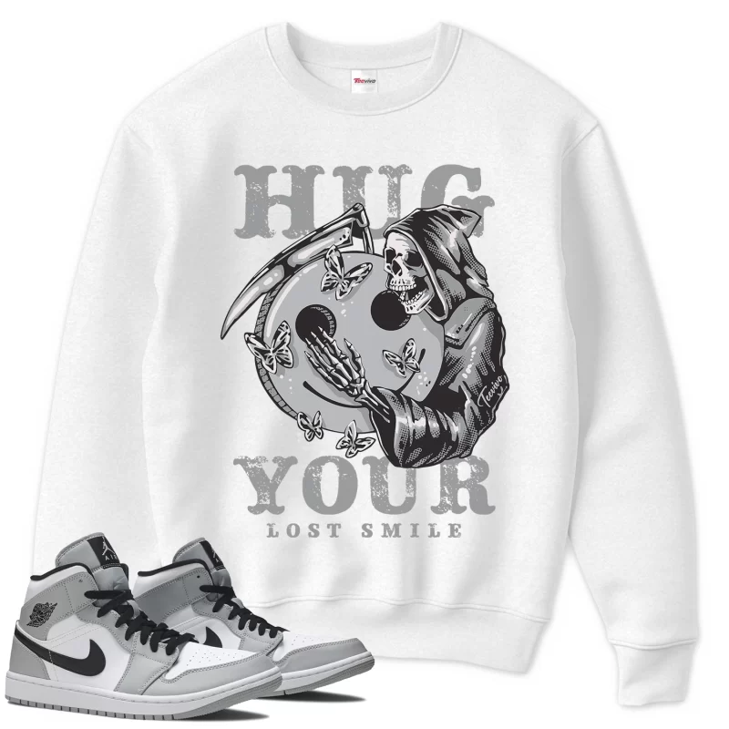 TeeVivo Sweatshirt Match Air Jordan 1 Mid Light Smoke Grey Hug your lost smile – Air Jordan 1 Sweatshirt, AJ1 Sweatshirt