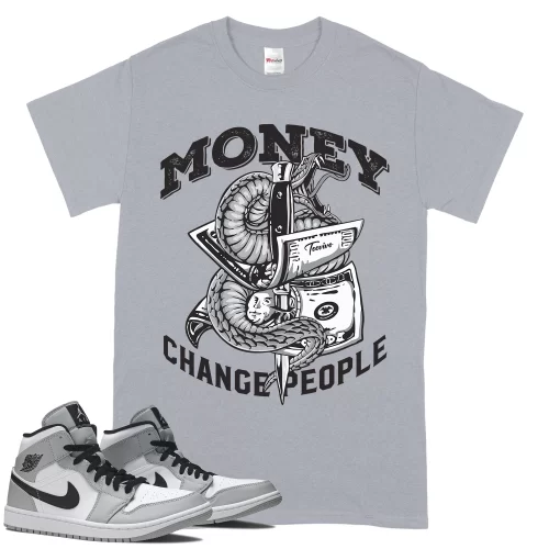 TeeVivo T-Shirt Match Air Jordan 1 Mid Light Smoke Grey Money change people – Air Jordan 1 Shirt, AJ1 Shirt