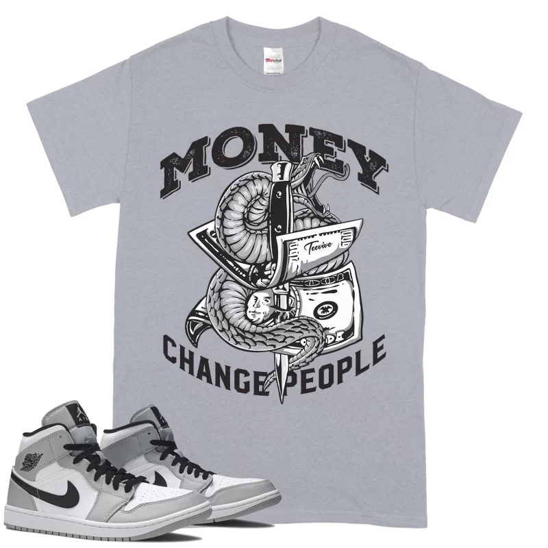 TeeVivo T-Shirt Match Air Jordan 1 Mid Light Smoke Grey Money change people – Air Jordan 1 Shirt, AJ1 Shirt
