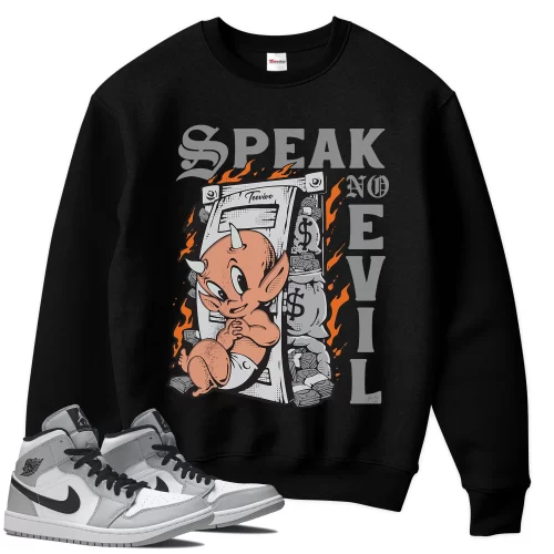 TeeVivo Sweatshirt Match Air Jordan 1 Mid Light Smoke Grey Speak no evil – Air Jordan 1 Sweatshirt, AJ1 Sweatshirt