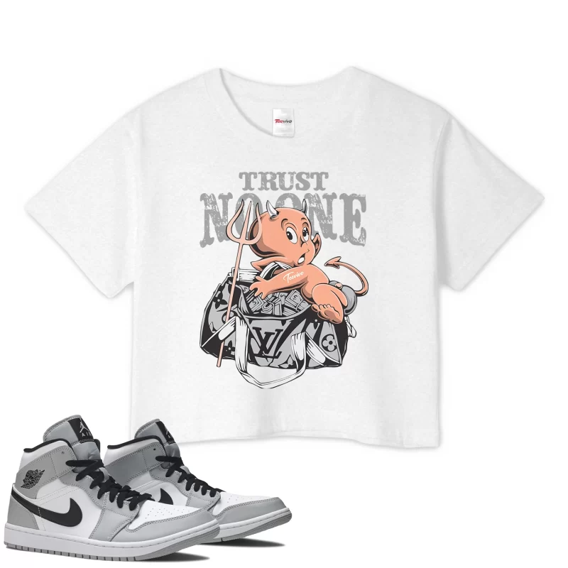 TeeVivo Crop Top Match Air Jordan 1 Mid Light Smoke Grey Trust no one – Air Jordan 1 Crop Top, AJ1 Crop Top