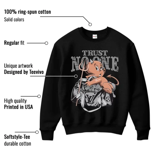 TeeVivo Sweatshirt Match Air Jordan 1 Mid Light Smoke Grey Trust no one – Air Jordan 1 Sweatshirt, AJ1 Sweatshirt