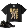 TeeVivo Crop Top Match Air Jordan 1 Retro High Black Metallic Gold Break the rules – Air Jordan 1 Crop Top, AJ1 Crop Top