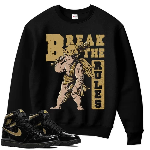 TeeVivo Sweatshirt Match Air Jordan 1 Retro High Black Metallic Gold Break the rules – Air Jordan 1 Sweatshirt, AJ1 Sweatshirt