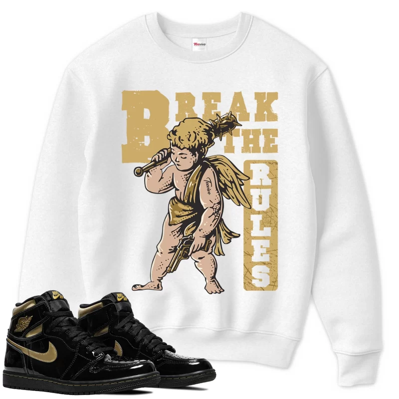 TeeVivo Sweatshirt Match Air Jordan 1 Retro High Black Metallic Gold Break the rules – Air Jordan 1 Sweatshirt, AJ1 Sweatshirt