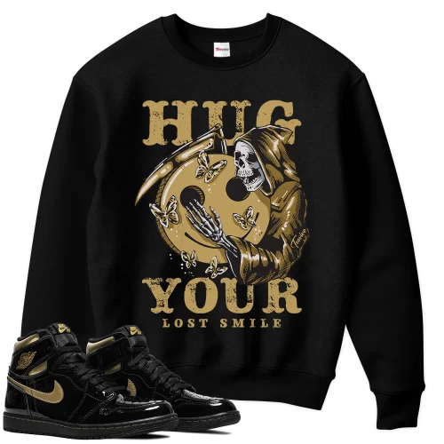 TeeVivo Sweatshirt Match Air Jordan 1 Retro High Black Metallic Gold Hug your lost smile – Air Jordan 1 Sweatshirt, AJ1 Sweatshirt