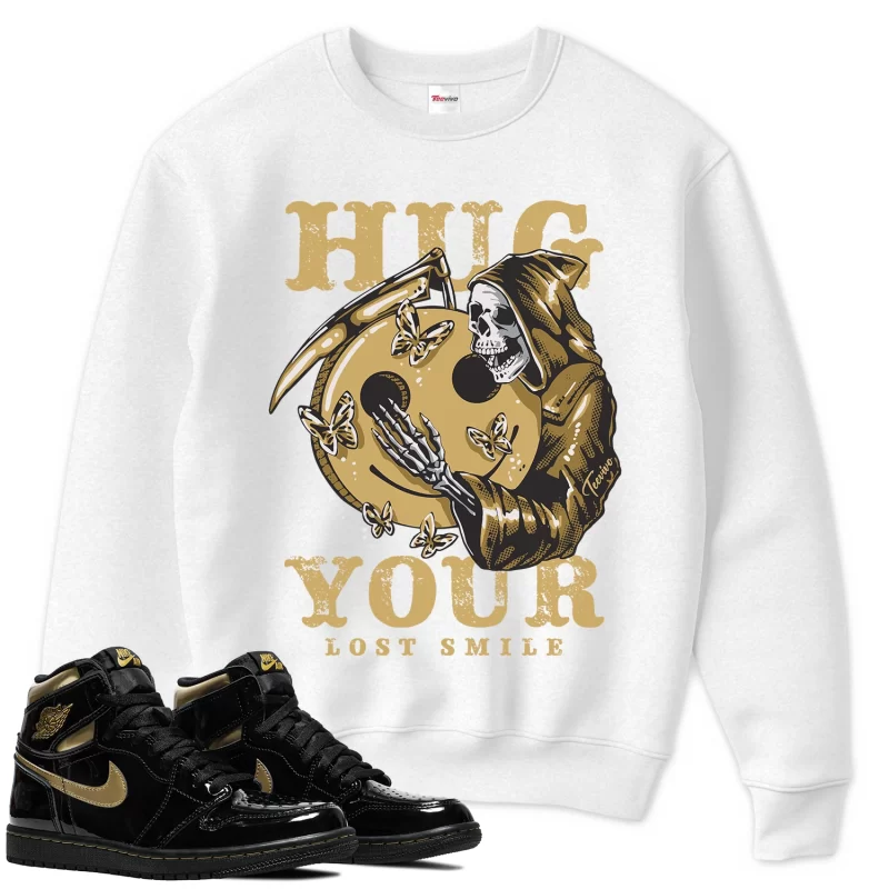 TeeVivo Sweatshirt Match Air Jordan 1 Retro High Black Metallic Gold Hug your lost smile – Air Jordan 1 Sweatshirt, AJ1 Sweatshirt