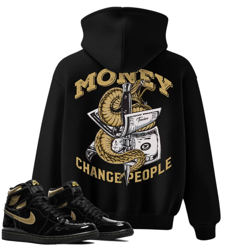 TeeVivo Hoodie Match Air Jordan 1 Retro High Black Metallic Gold Money change people – Air Jordan 1 Hoodie, AJ1 Hoodie