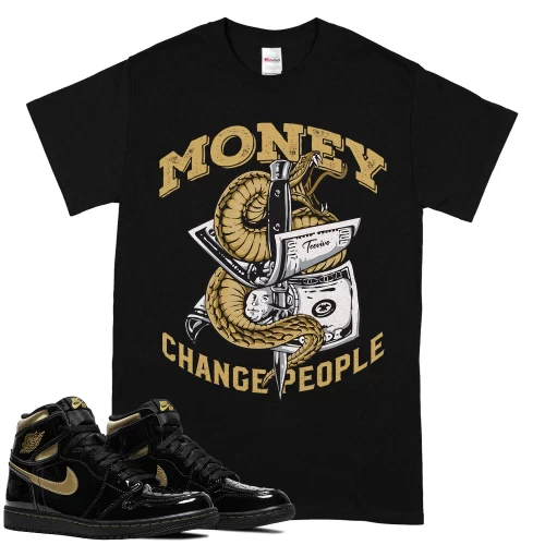 TeeVivo T-Shirt Match Air Jordan 1 Retro High Black Metallic Gold Money change people – Air Jordan 1 Shirt, AJ1 Shirt