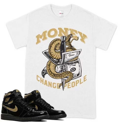 TeeVivo T-Shirt Match Air Jordan 1 Retro High Black Metallic Gold Money change people – Air Jordan 1 Shirt, AJ1 Shirt