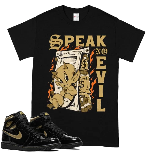 TeeVivo T-Shirt Match Air Jordan 1 Retro High Black Metallic Gold Speak no evil – Air Jordan 1 Shirt, AJ1 Shirt