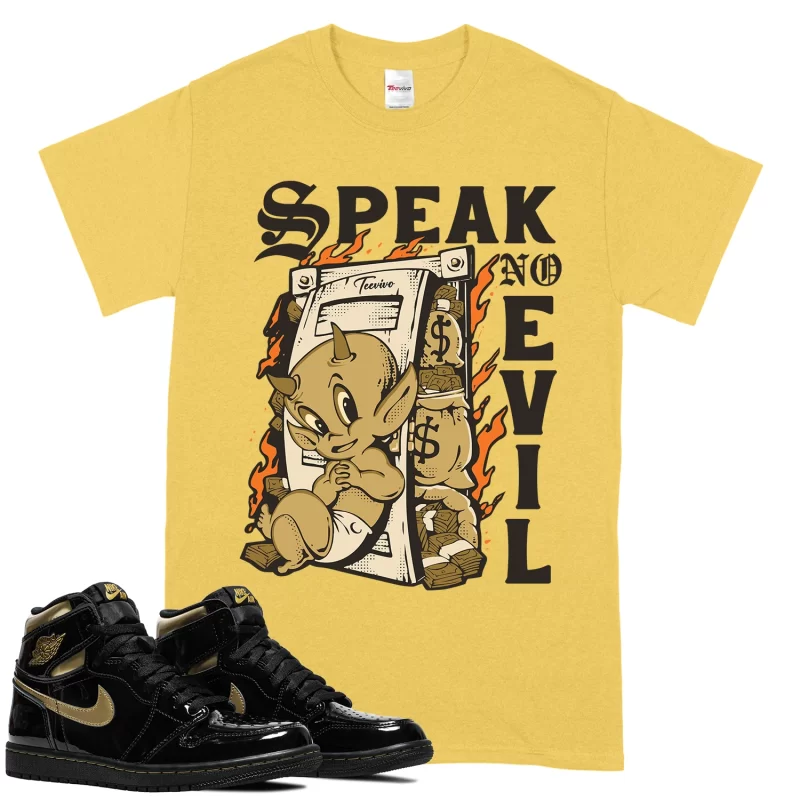 TeeVivo T-Shirt Match Air Jordan 1 Retro High Black Metallic Gold Speak no evil – Air Jordan 1 Shirt, AJ1 Shirt