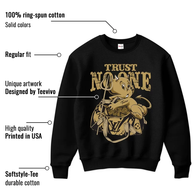 TeeVivo Sweatshirt Match Air Jordan 1 Retro High Black Metallic Gold Trust no one – Air Jordan 1 Sweatshirt, AJ1 Sweatshirt