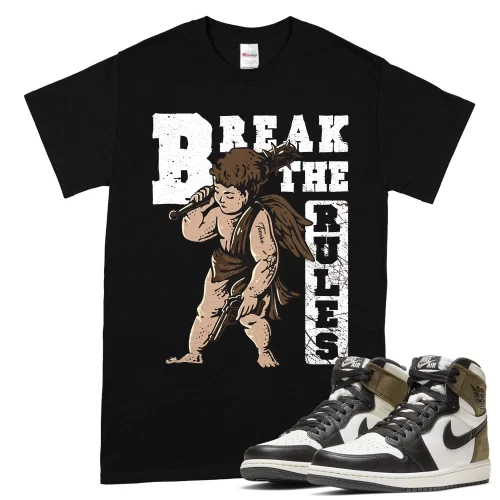 TeeVivo T-Shirt Match Air Jordan 1 Retro High Dark Mocha Break the rules – Air Jordan 1 Shirt, AJ1 Shirt