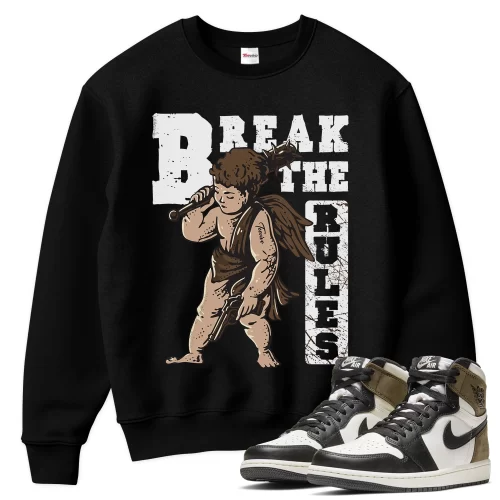 TeeVivo Sweatshirt Match Air Jordan 1 Retro High Dark Mocha Break the rules – Air Jordan 1 Sweatshirt, AJ1 Sweatshirt