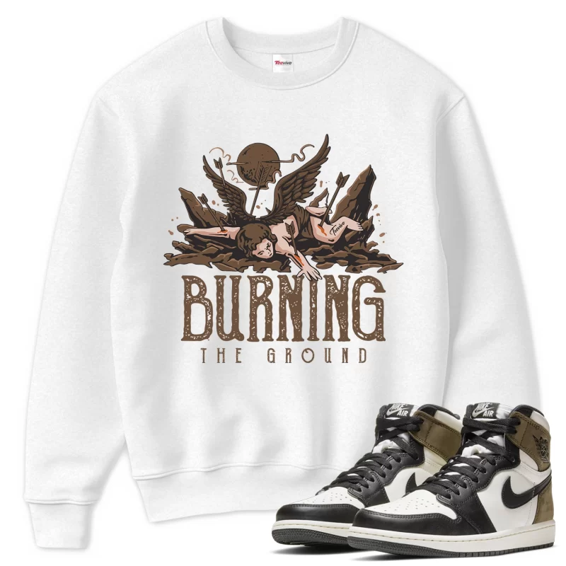 TeeVivo Sweatshirt Match Air Jordan 1 Retro High Dark Mocha Burning the ground – Air Jordan 1 Sweatshirt, AJ1 Sweatshirt